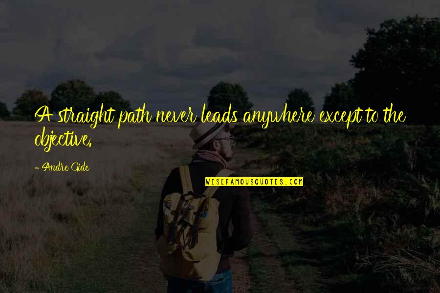 Stephen Colbert Bear Quotes By Andre Gide: A straight path never leads anywhere except to