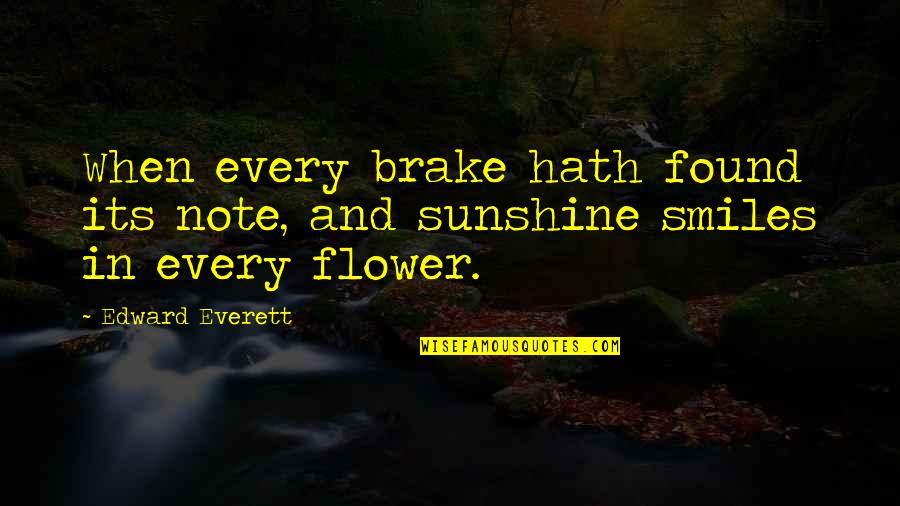 Stephen Hawking Curiosity Quotes By Edward Everett: When every brake hath found its note, and