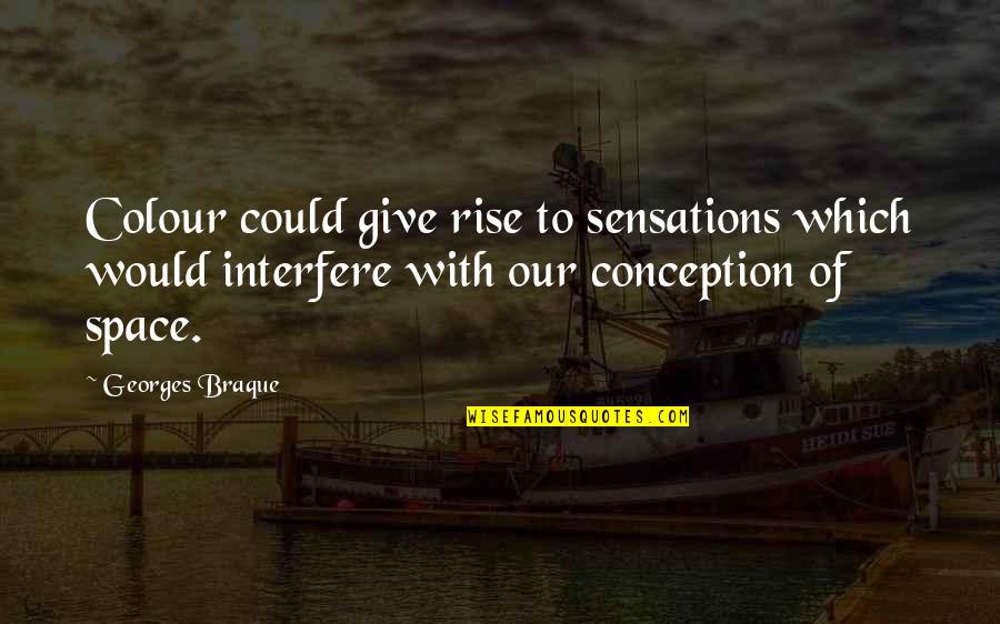 Stephen King Carrie Book Quotes By Georges Braque: Colour could give rise to sensations which would Stephen King Carrie Book Quotes By Georges Braque: Colour could give rise to sensations which would