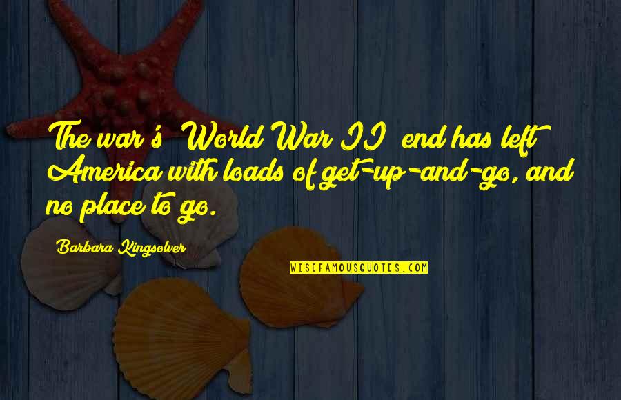 Stept Quotes By Barbara Kingsolver: The war's [World War II] end has left