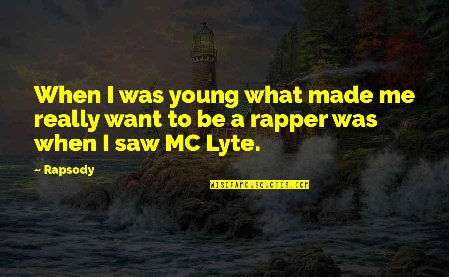 Stergianopoulos Quotes By Rapsody: When I was young what made me really