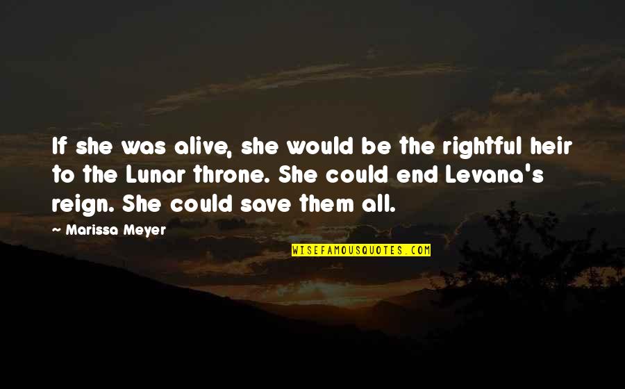Stergios Botzakis Quotes By Marissa Meyer: If she was alive, she would be the Stergios Botzakis Quotes By Marissa Meyer: If she was alive, she would be the