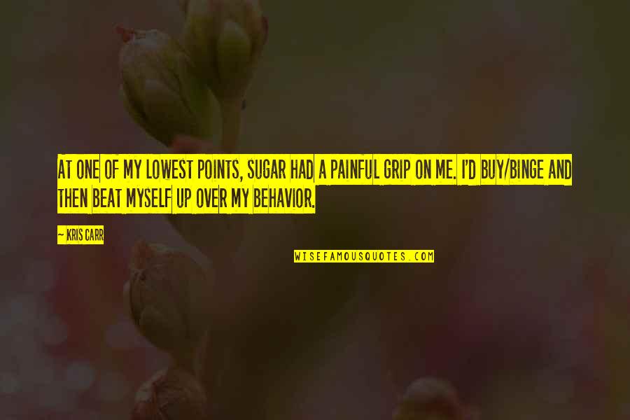 Sternheim Sons Quotes By Kris Carr: At one of my lowest points, sugar had Sternheim Sons Quotes By Kris Carr: At one of my lowest points, sugar had