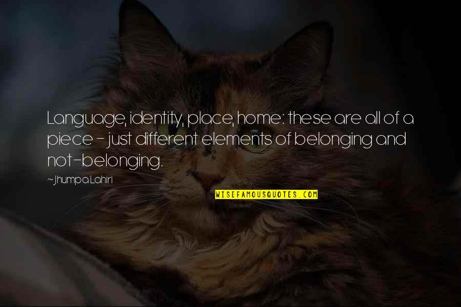 Stetsons Modern Quotes By Jhumpa Lahiri: Language, identity, place, home: these are all of Stetsons Modern Quotes By Jhumpa Lahiri: Language, identity, place, home: these are all of