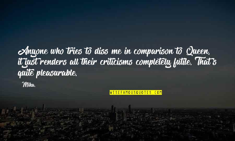 Stetsons Modern Quotes By Mika.: Anyone who tries to diss me in comparison Stetsons Modern Quotes By Mika.: Anyone who tries to diss me in comparison