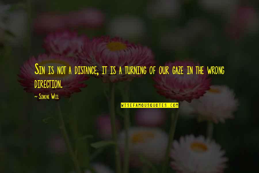 Steve Ballmer Iphone Quote Quotes By Simone Weil: Sin is not a distance, it is a