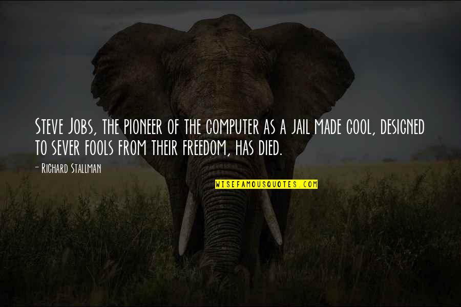 Steve Jobs All Quotes By Richard Stallman: Steve Jobs, the pioneer of the computer as Steve Jobs All Quotes By Richard Stallman: Steve Jobs, the pioneer of the computer as