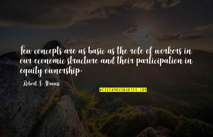 Stevsevilempireilempire Quotes By Robert S. Strauss: Few concepts are as basic as the role Stevsevilempireilempire Quotes By Robert S. Strauss: Few concepts are as basic as the role