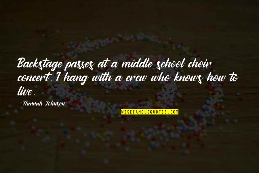 Sticking Together Through Tough Times Quotes By Hannah Johnson: Backstage passes at a middle school choir concert. Sticking Together Through Tough Times Quotes By Hannah Johnson: Backstage passes at a middle school choir concert.