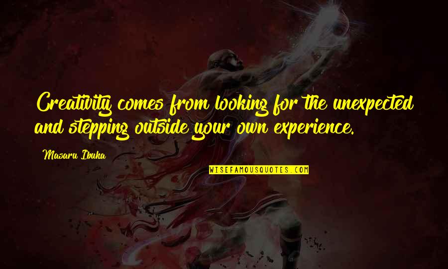 Sticking Up For What's Right Quotes By Masaru Ibuka: Creativity comes from looking for the unexpected and