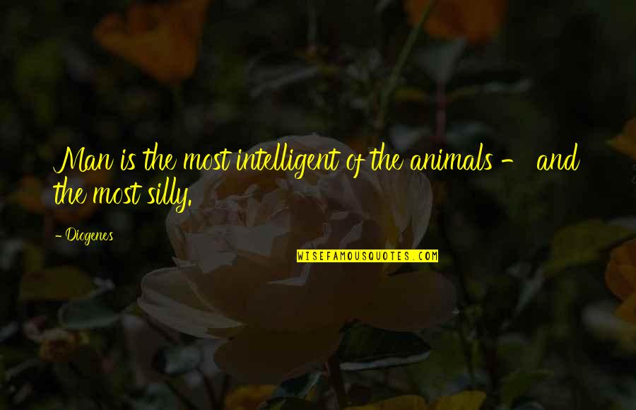 Stieler Painting Quotes By Diogenes: Man is the most intelligent of the animals