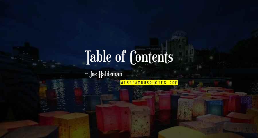 Stiffneckedness Quotes By Joe Haldeman: Table of Contents