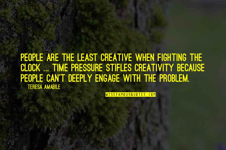 Stifles Quotes By Teresa Amabile: People are the least creative when fighting the Stifles Quotes By Teresa Amabile: People are the least creative when fighting the