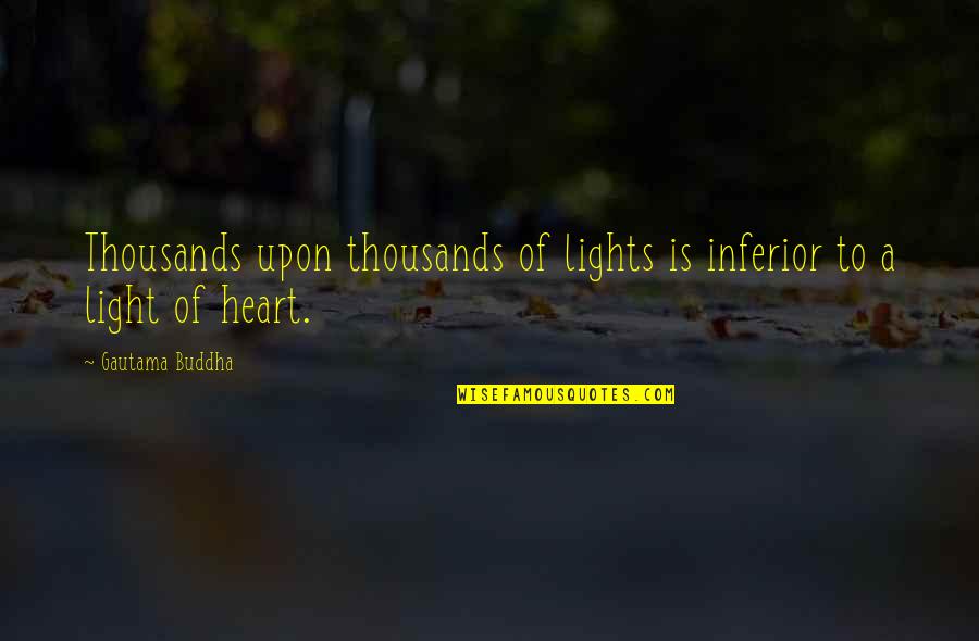 Still Caring About Someone Quotes By Gautama Buddha: Thousands upon thousands of lights is inferior to