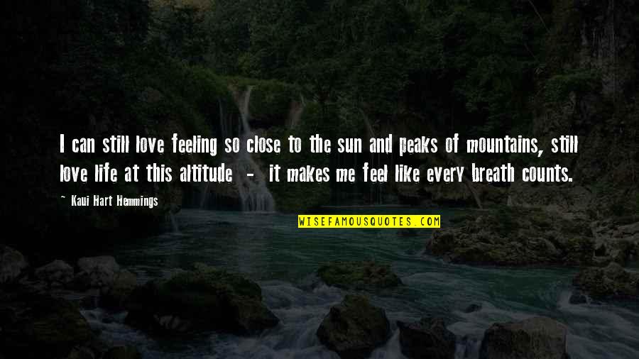 Still Hope For The Best Quotes By Kaui Hart Hemmings: I can still love feeling so close to