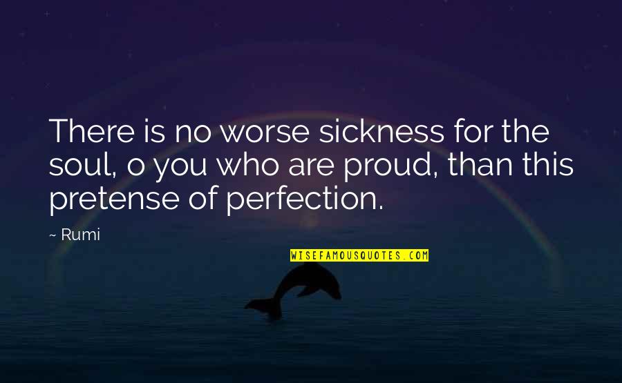 Stillingen La Quotes By Rumi: There is no worse sickness for the soul, Stillingen La Quotes By Rumi: There is no worse sickness for the soul,