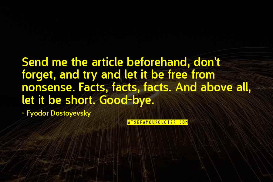 Stillness And God Quotes By Fyodor Dostoyevsky: Send me the article beforehand, don't forget, and