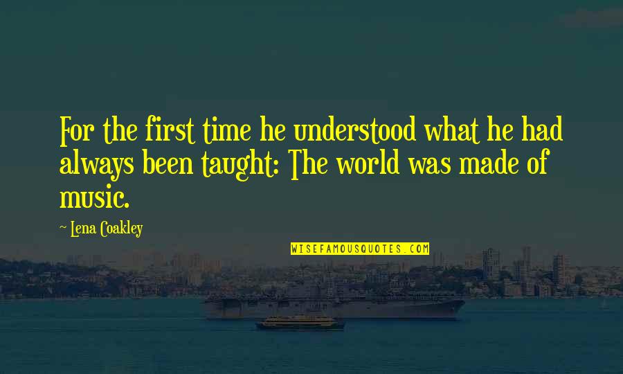 Stillnessand Quotes By Lena Coakley: For the first time he understood what he Stillnessand Quotes By Lena Coakley: For the first time he understood what he
