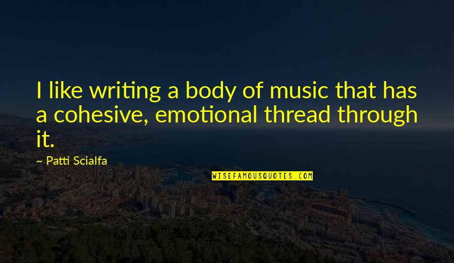 Stillsuit Subnautica Quotes By Patti Scialfa: I like writing a body of music that