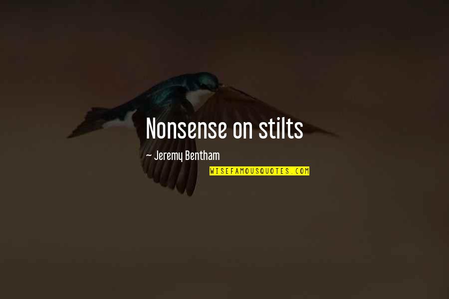 Stilts Quotes By Jeremy Bentham: Nonsense on stilts