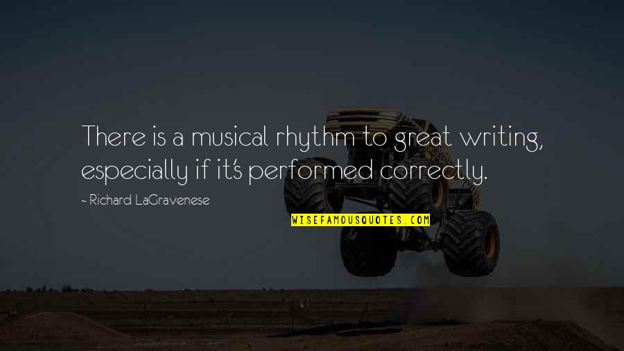 Stimela Lyrics Quotes By Richard LaGravenese: There is a musical rhythm to great writing,