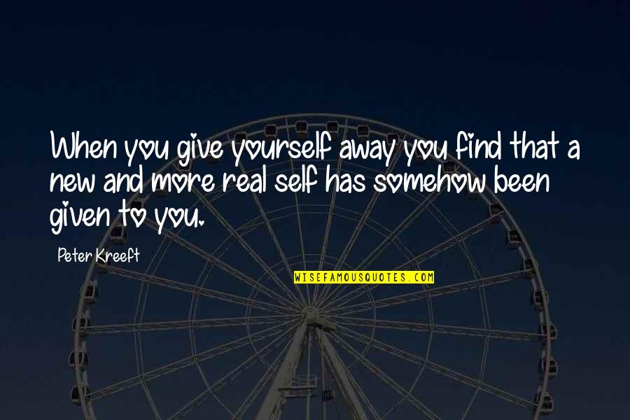 Stimulate My Mind Quotes By Peter Kreeft: When you give yourself away you find that