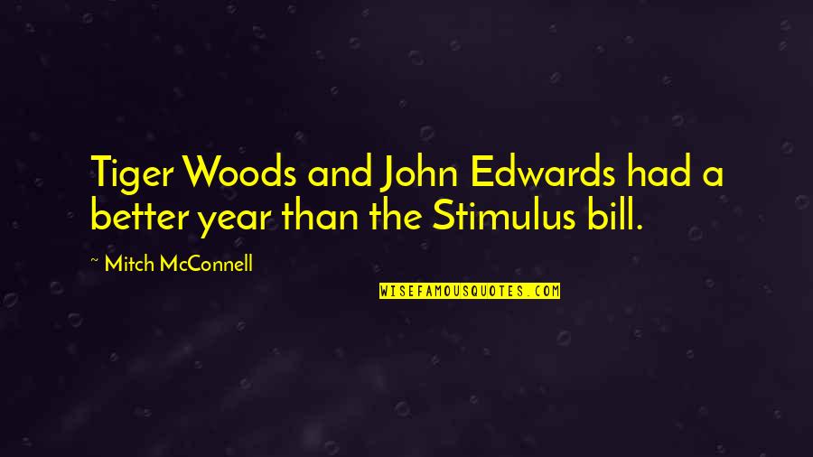 Stimulus Quotes By Mitch McConnell: Tiger Woods and John Edwards had a better