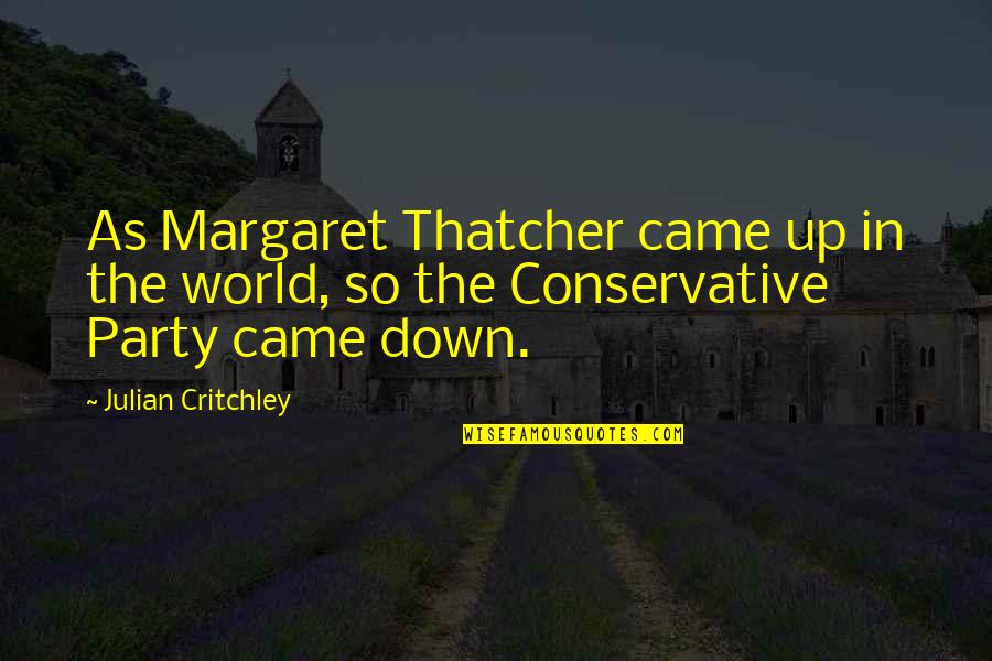 Stinks In Spanish Quotes By Julian Critchley: As Margaret Thatcher came up in the world,