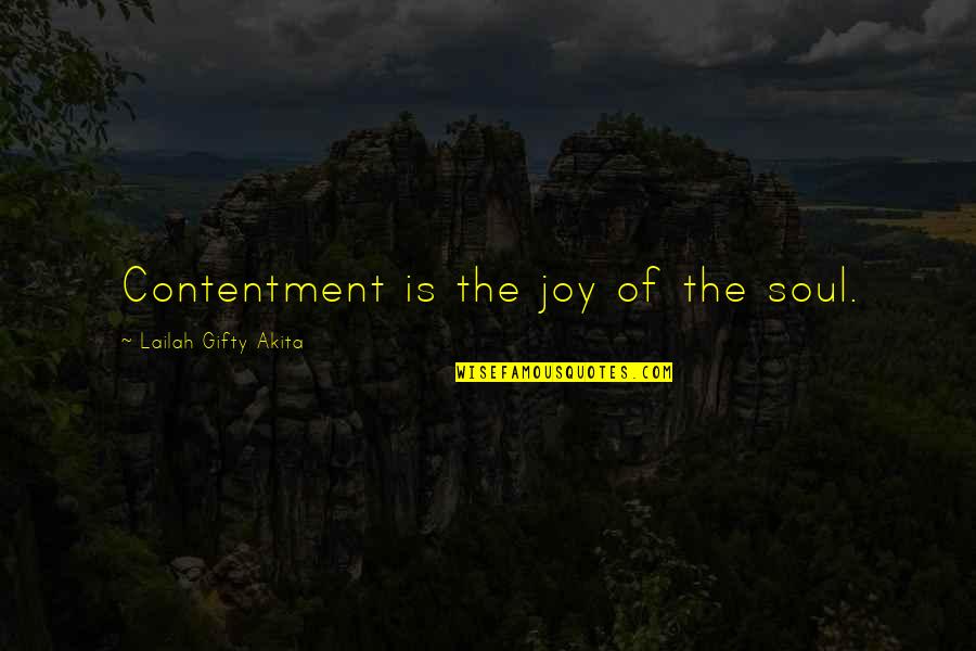 Stipple Texture Quotes By Lailah Gifty Akita: Contentment is the joy of the soul.