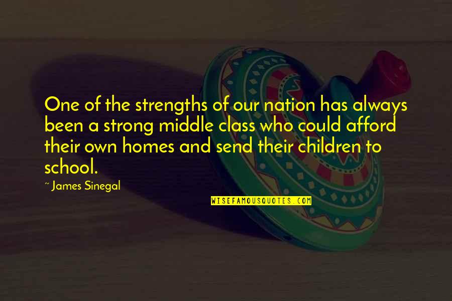 Stirrup Pants Quotes By James Sinegal: One of the strengths of our nation has Stirrup Pants Quotes By James Sinegal: One of the strengths of our nation has