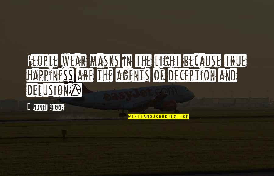 Stitched Heart Quotes By Lionel Suggs: People wear masks in the light because true