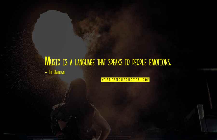 Stitching Clothes Quotes By The Unknown: Music is a language that speaks to people Stitching Clothes Quotes By The Unknown: Music is a language that speaks to people