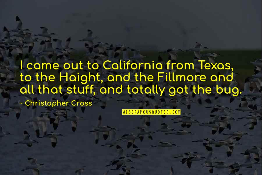 Stl Blues Quotes By Christopher Cross: I came out to California from Texas, to