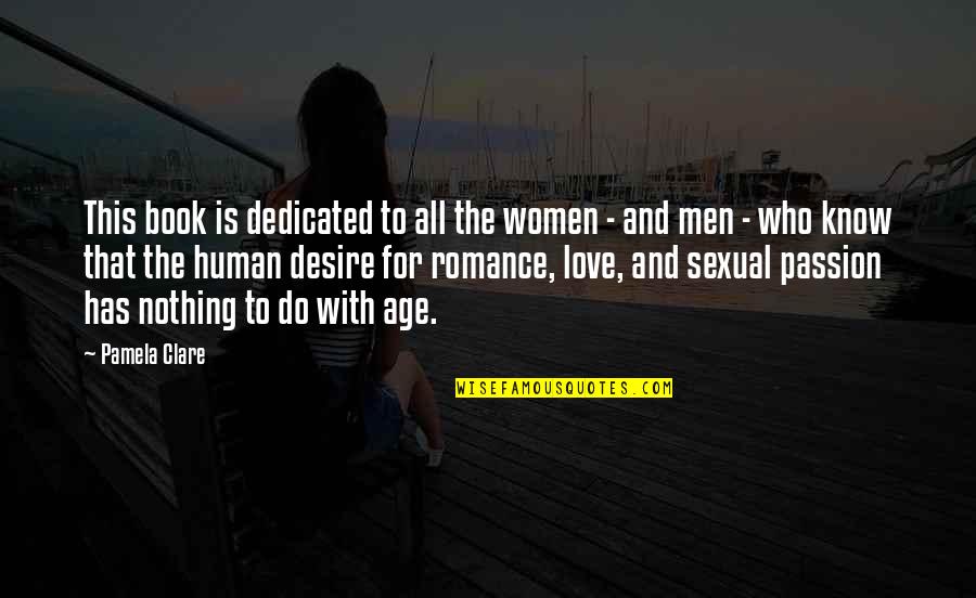 Stochelo Teaches Quotes By Pamela Clare: This book is dedicated to all the women