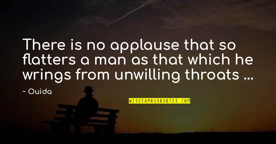 Stock Motivational Quotes By Ouida: There is no applause that so flatters a