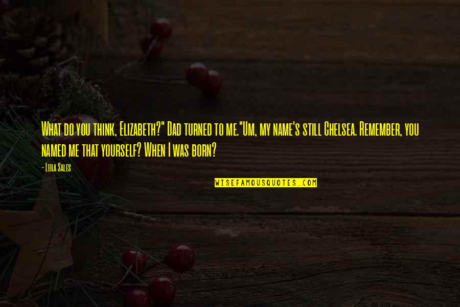 Stock Photos Of Quotes By Leila Sales: What do you think, Elizabeth?" Dad turned to Stock Photos Of Quotes By Leila Sales: What do you think, Elizabeth?" Dad turned to