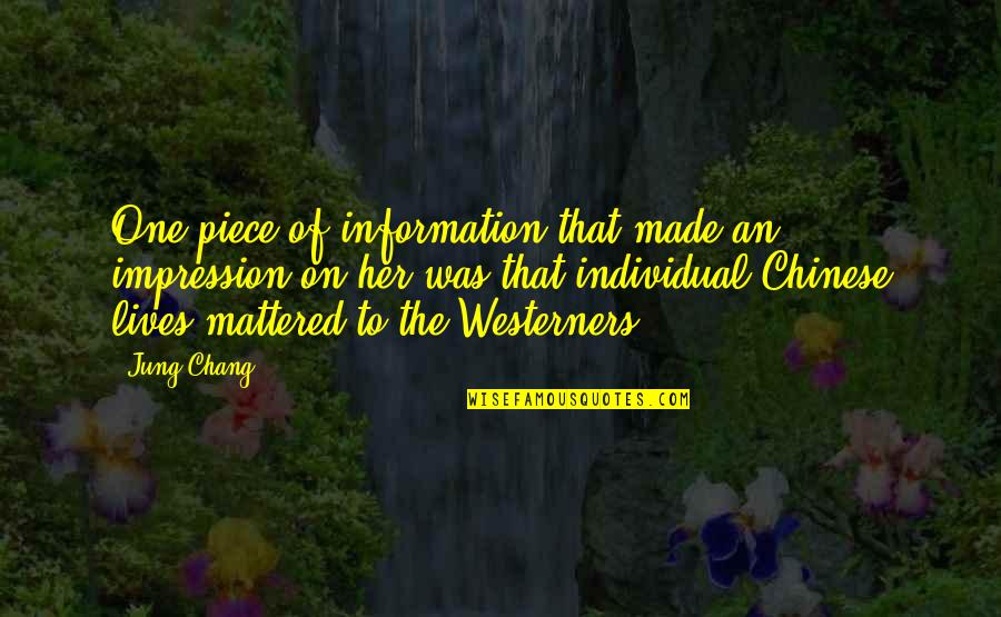 Stockage Energie Quotes By Jung Chang: One piece of information that made an impression