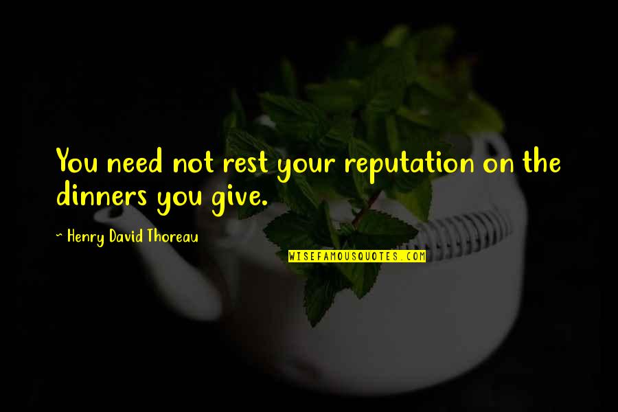 Stockbauer Mini Quotes By Henry David Thoreau: You need not rest your reputation on the Stockbauer Mini Quotes By Henry David Thoreau: You need not rest your reputation on the