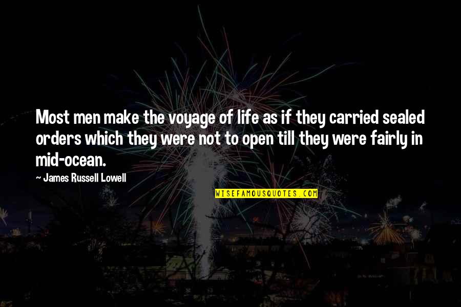 Stockholm Syndrome Quotes By James Russell Lowell: Most men make the voyage of life as