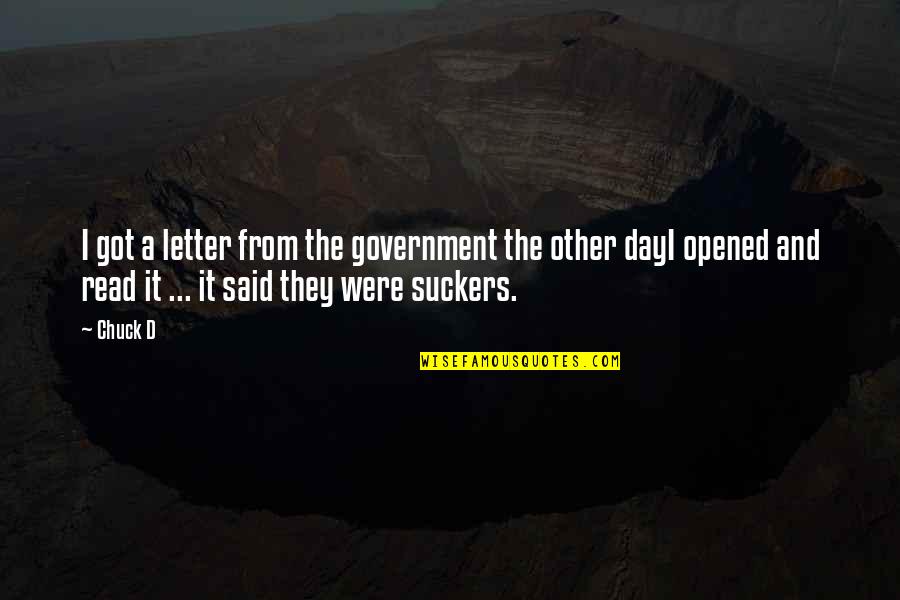 Stocking Stuffers Quotes By Chuck D: I got a letter from the government the