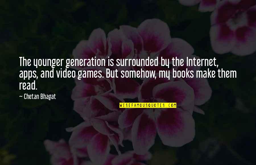 Stockmohr Co Quotes By Chetan Bhagat: The younger generation is surrounded by the Internet, Stockmohr Co Quotes By Chetan Bhagat: The younger generation is surrounded by the Internet,