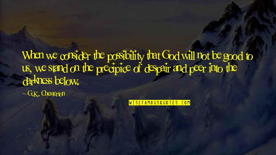 Stokowski Bachs Passacaglia Quotes By G.K. Chesterton: When we consider the possibility that God will Stokowski Bachs Passacaglia Quotes By G.K. Chesterton: When we consider the possibility that God will
