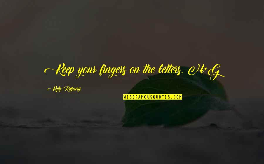 Stoltzfus Rvs Marine Quotes By Katy Regnery: Keep your fingers on the letters. H+G Stoltzfus Rvs Marine Quotes By Katy Regnery: Keep your fingers on the letters. H+G