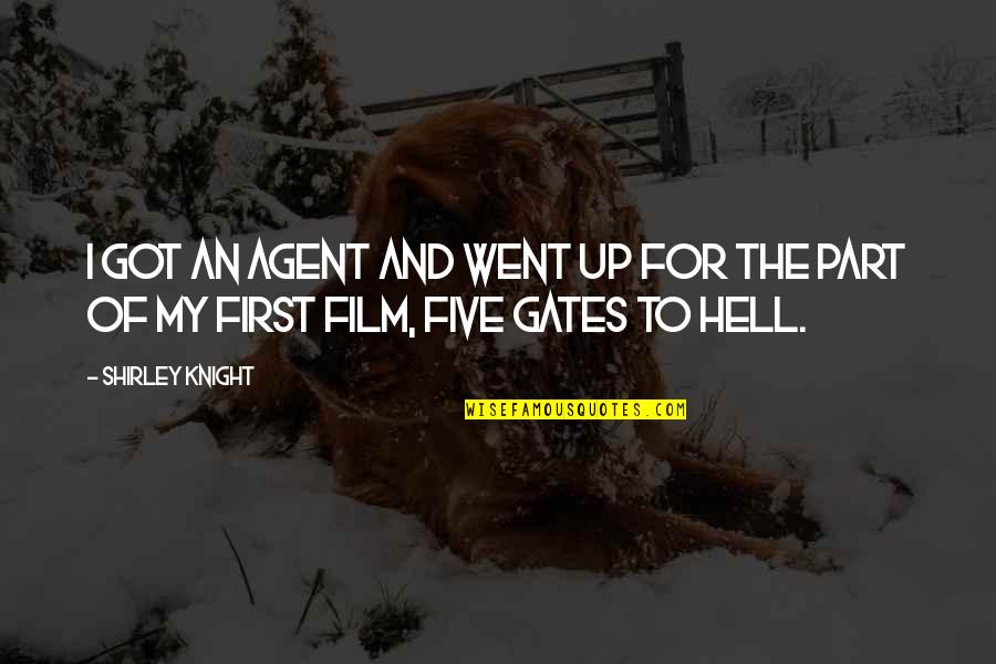 Stone Cold Swindells Quotes By Shirley Knight: I got an agent and went up for