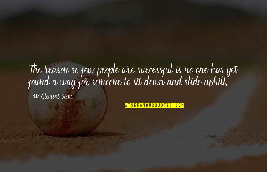 Stone Inspirational Quotes By W. Clement Stone: The reason so few people are successful is Stone Inspirational Quotes By W. Clement Stone: The reason so few people are successful is