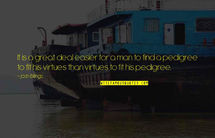 Stonemasonry Quotes By Josh Billings: It is a great deal easier for a Stonemasonry Quotes By Josh Billings: It is a great deal easier for a