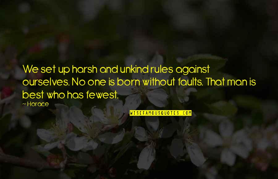 Stoner Song Quotes By Horace: We set up harsh and unkind rules against Stoner Song Quotes By Horace: We set up harsh and unkind rules against