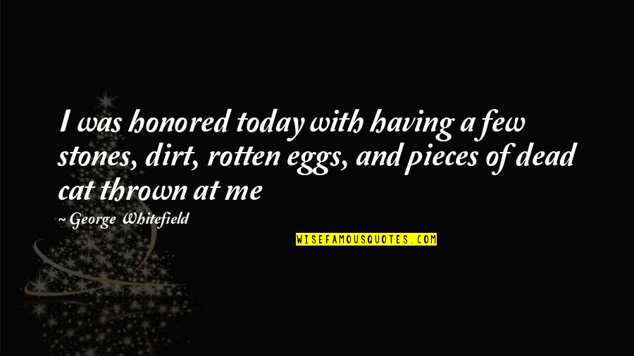Stones With Quotes By George Whitefield: I was honored today with having a few Stones With Quotes By George Whitefield: I was honored today with having a few