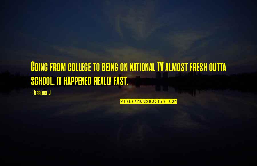 Stop Asking People Who Have Never Been Quote Quotes By Terrence J: Going from college to being on national TV Stop Asking People Who Have Never Been Quote Quotes By Terrence J: Going from college to being on national TV