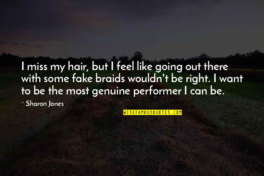 Stop Complicating Things Quotes By Sharon Jones: I miss my hair, but I feel like